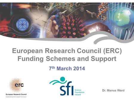 European Research Council (ERC) Funding Schemes and Support