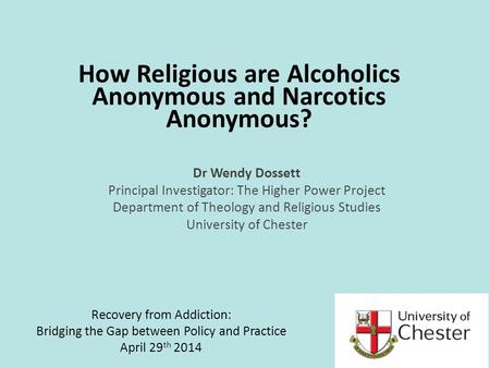 How Religious are Alcoholics Anonymous and Narcotics Anonymous?