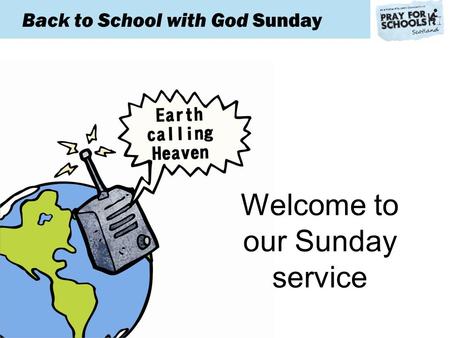 Welcome to our Sunday service Back to School with God Sunday.