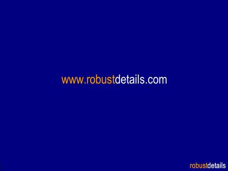 Robustdetails www.robustdetails.com. robustdetails The Inspectorate aims to provide a high level of confidence in the robust details scheme. It is effectively.