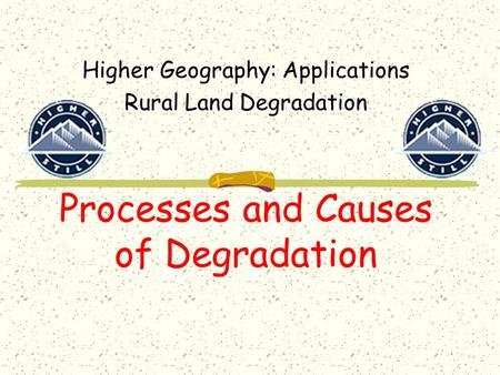 Processes and Causes of Degradation