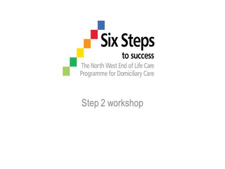 Step 2 workshop.