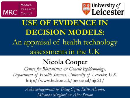 Nicola Cooper Centre for Biostatistics & Genetic Epidemiology,