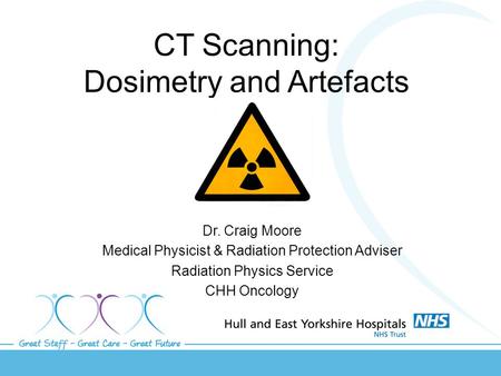 CT Scanning: Dosimetry and Artefacts