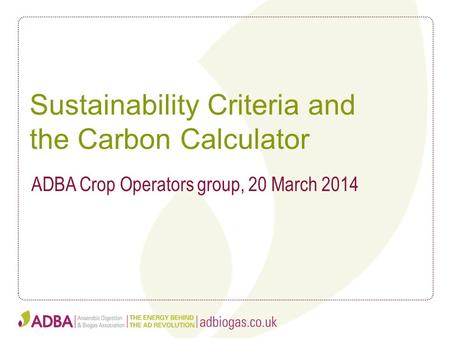 Sustainability Criteria and the Carbon Calculator