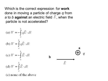 Which is the correct expression for work