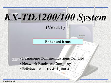 KX-TDA200/100 System (Ver.1.1) Enhanced Items