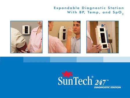 Why sell a Diagnostic Station? | $25 | $700 | > $1500 | $50-100 Retail price 1 2 3 4 Today’s devices: A myriad of sphyg’s & monitors Imagine if you could.