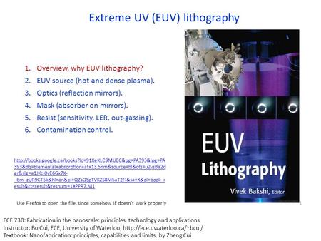 Extreme UV (EUV) lithography