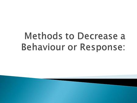  When a behaviour ( response) is followed by the addition of an unpleasant stimulus or the removal of a pleasant stimulus  I.e. Receiving an electric.