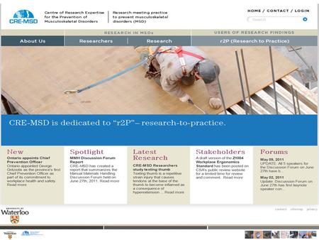 Richard Wells 1,2 (1) Department of Kinesiology, University of Waterloo, Waterloo, ON, Canada (2) Centre of Research Expertise for the Prevention of Musculoskeletal.