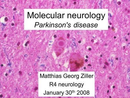 Molecular neurology Parkinson's disease