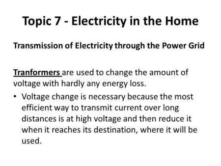 Topic 7 - Electricity in the Home