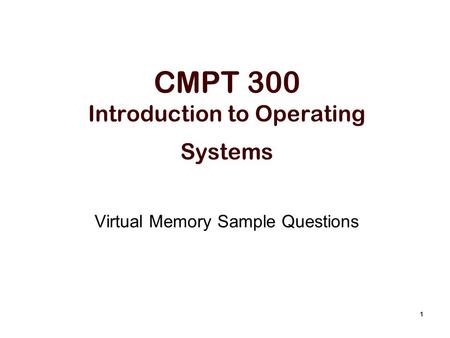 CMPT 300 Introduction to Operating Systems