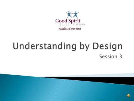 Session 3 The evidence should be credible & helpful. Implications: the assessments should – ◦ Be grounded in real-world applications, supplemented as.