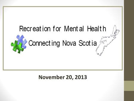 November 20, 2013. Agenda 11:30Welcome & Introductions 11:35 Project Background & Updates 12:00 Lunch 12:30Sharing Lessons Learned – Grant Updates 12:45.