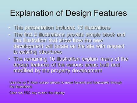 Explanation of Design Features This presentation includes 13 illustrationsThis presentation includes 13 illustrations The first 3 illustrations provide.