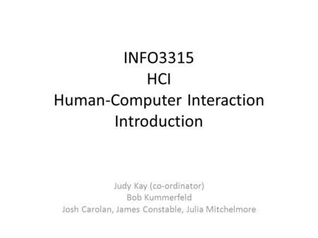 INFO3315 HCI Human-Computer Interaction Introduction