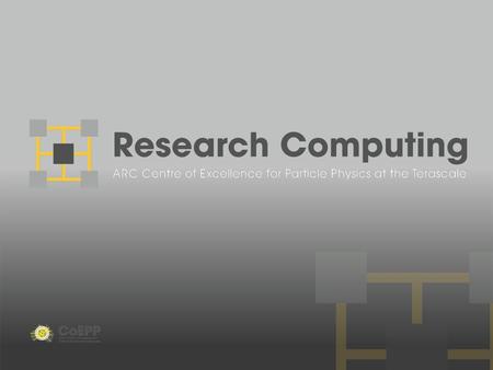 Research Computing Users Forum CoEPP Computing Resources Lucien Boland PBS Queue submission Tutorial Sean Crosby rc.coepp.org.au Open Discussion Everyone.