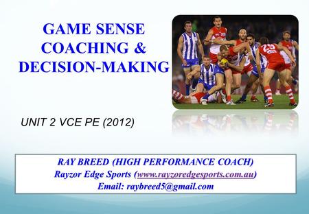 GAME SENSE COACHING & DECISION-MAKING