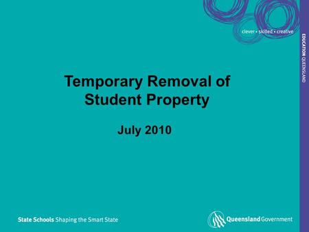 1 Temporary Removal of Student Property July 2010.