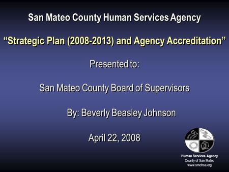 “Strategic Plan ( ) and Agency Accreditation”