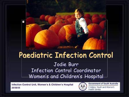 Paediatric Infection Control