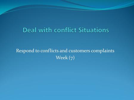 Deal with conflict Situations