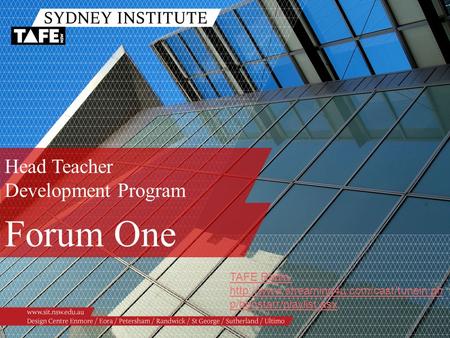 Head Teacher Development Program Forum One TAFE Radio:  p/benstarr/playlist.asx.