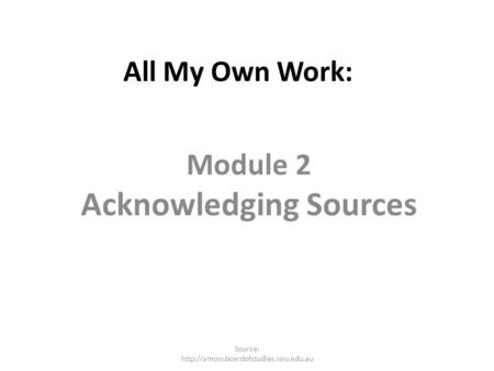 Module 2 Acknowledging Sources