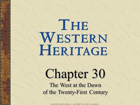 The West at the Dawn of the Twenty-First Century