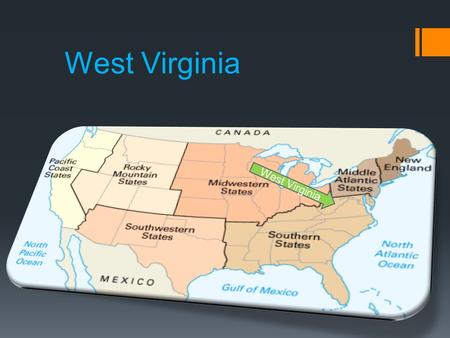 West Virginia. West Virginia is also included in 14 other states Southeast region  Virginia  West Virginia  Maryland  North Carolina  South Carolina.