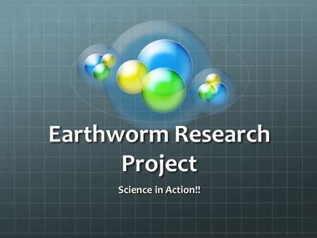 Earthworm Research Project