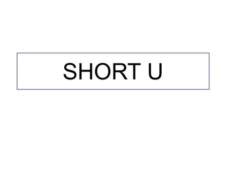 SHORT U. us another person and me. Will you swim with us?