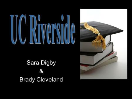 Sara Digby & Brady Cleveland. Student Enrollment: Non Resident Alien: 860 Black Non-Hispanic: 1,089 Hispanic: 3,880 Asian: 6,364 American Indian: 59 White.