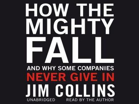 Bank of America 5 stages of decline STAGE ONE YOUR PRIMARY FLYWHEEL Hard work and focus on core competencies. Evolve core business in a never ending.