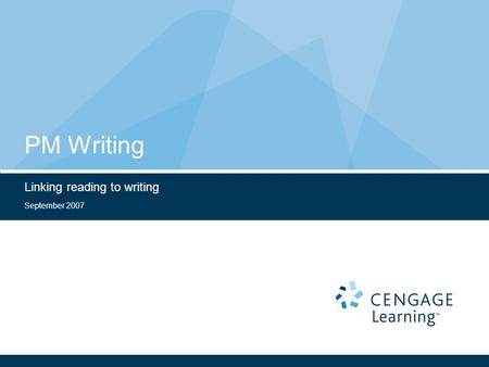 September 2007 PM Writing Linking reading to writing.