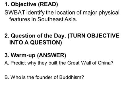 2. Question of the Day. (TURN OBJECTIVE INTO A QUESTION)