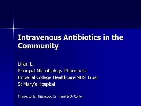 Intravenous Antibiotics in the Community