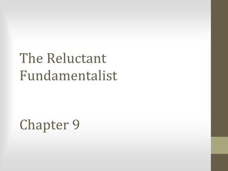 The Reluctant Fundamentalist