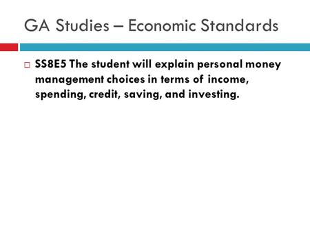 GA Studies – Economic Standards