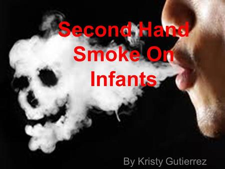 Second Hand Smoke On Infants