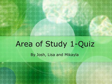 Area of Study 1-Quiz By Josh, Lisa and Mikayla Which membrane bound organelle breaks down dead and damaged parts of cells for re-use? A. Vacuole B. Vesicle.