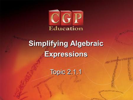 Simplifying Algebraic