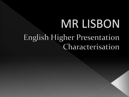  Mr Lisbon is a weak character in contrast to his strict, strong willed wife.  He seems to have become more feminine then masculine due to living with.