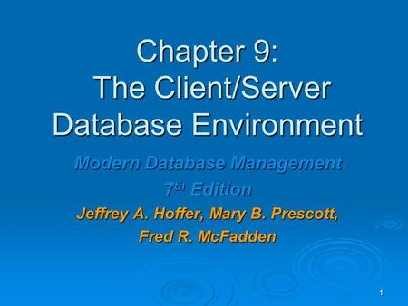 Chapter 9: The Client/Server Database Environment