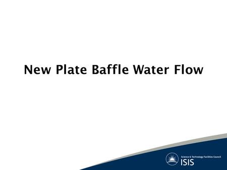 New Plate Baffle Water Flow. Quick Simulation Use triangular prism as rough estimate of a vane Uniform heat flux on each surface –600 kWm -2 on end face.