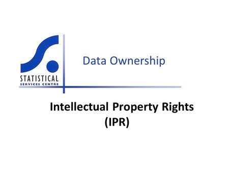 Intellectual Property Rights (IPR)