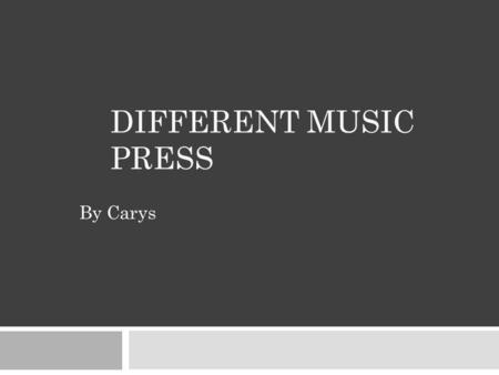 By Carys DIFFERENT MUSIC PRESS. Rock Sound magazine  Editor: Ben Patashnick  Monthly  Publisher: Freeway Press Inc.