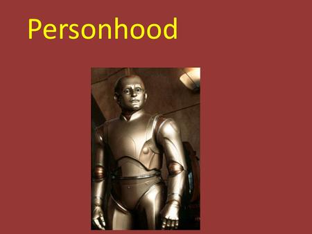 Personhood. Debate Cigarette smoking should be banned in public areas Support:Oppose: FishIda JuliusLok Kit.